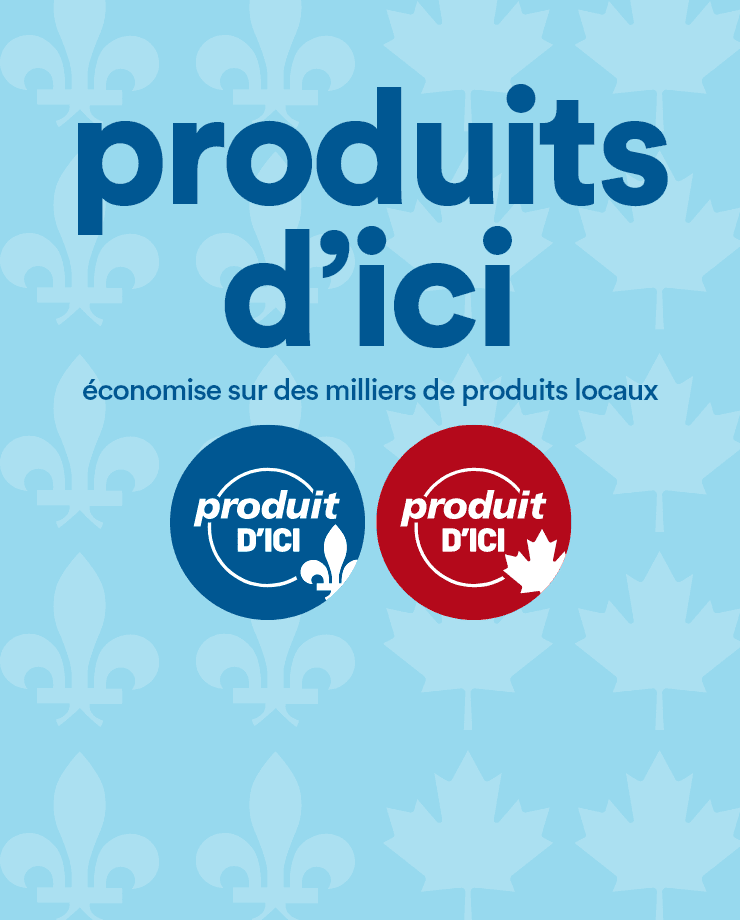Profitez de nos produits d'ici